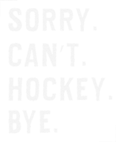Vintage Sorry Can't Hockey Bye Smile Ornament