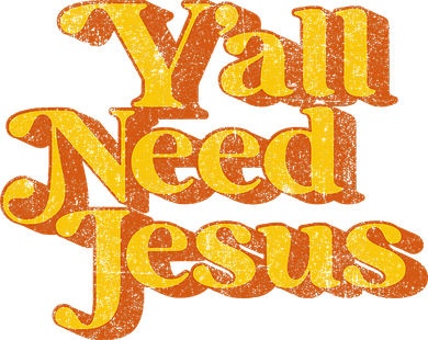 Vintage YAll Need Jesus Funny Christian Country Retro 70S Doggie Tank