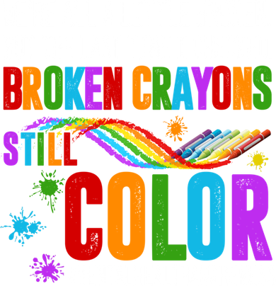 We're All Broken Crayons Still Color Tal Health Awareness Gift Doddie Hoodie