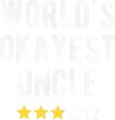 Worlds Best Okayest Uncle Funny Family Matching Costume Women's Sweatshirt