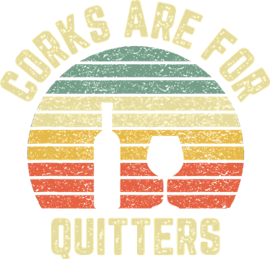 Wine Corks Are For Quitters Wine Gift Idea Kids Sweatshirt