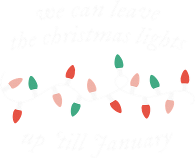 We Can Leave The Christmas Lights Up Til January Christmas Toddler Long Sleeve