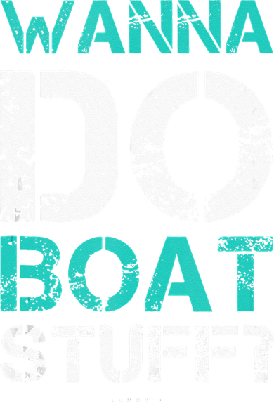 Wanna Do Boat Stuff Tanks Funny Cruise Lake Vacation TankTop Toddler Sweatshirt