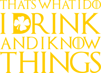 Thats What I Do I Drink and I Know Things St Patricks Day Clover Doggie Tank