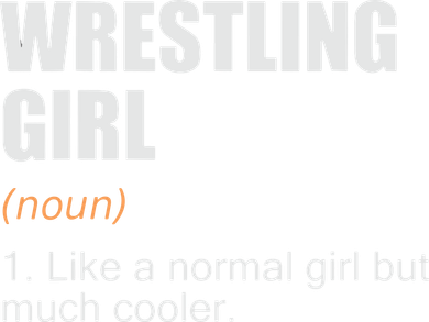 Wrestling Girl Definition Funny Wrestling Girl Toddler Hoodie