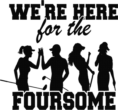 We're Here For The Foursome Funny Sarcasm Golf Lover Golfer Toddler T-Shirt