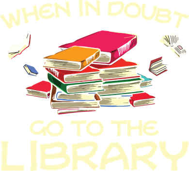 When In Doubt Go To The Library Book Lovers Toddler T-Shirt