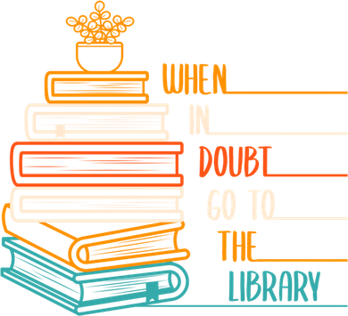 When In Doubt Go To The Library Funny Sarcastic Book Reading Meaningful Gift Button
