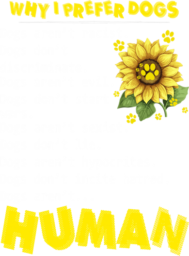 Why I Prefer Dogs Dogs ArenT Racist Dogs DonT Discriminate Gift Ornament