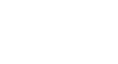 Will You Shut Up Man? Funny Biden Quote President Debate Bucket Hat