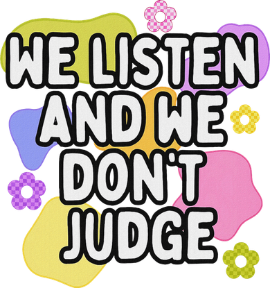 We Listen And We DonT Judge Trending Relationship Saying Women's Tank Top