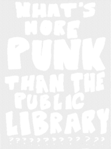WhatS More Punk Than The Public Library Funny Saying Quote Kids T-Shirt