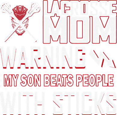 Warning My Son Beats People With Sticks Lacrosse Mom Coffee Mug