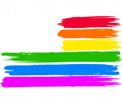 We The People Means Everyone Rainbow LGBT Flag Women's Sweatshirt