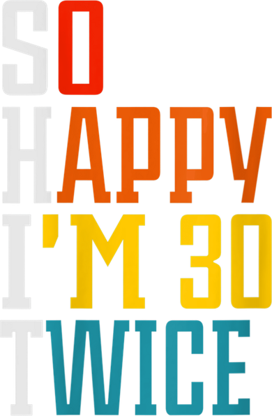WoM.e.ns So Happy I'm 30 Twice Funny 60th Birthday Gift V-Neck Women's Long Sleeve Shirt