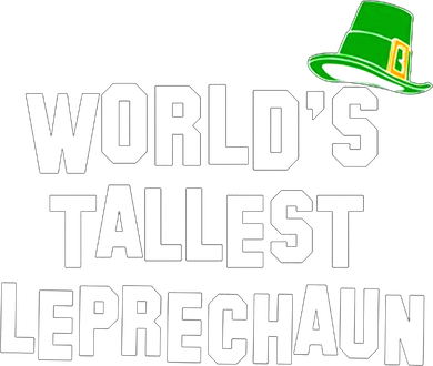 World's Tallest Leprechaun Funny Women's T-Shirt