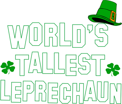 World's Tallest Leprechaun Women's T-Shirt