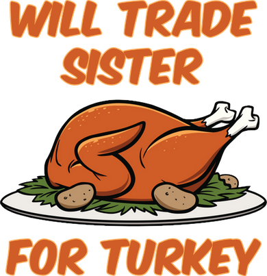 Will Trade Sister For Turkey Funny Thanksgiving Matching Family Kids Hoodie