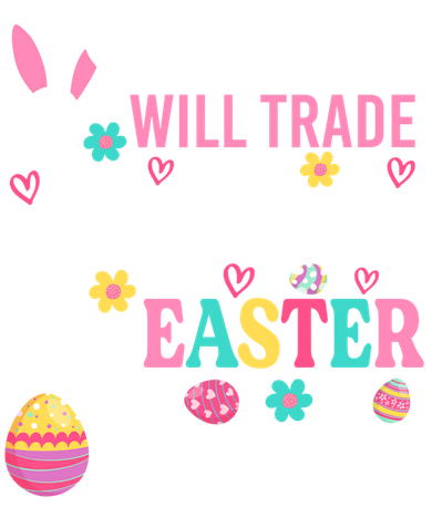 Will Trade Sister For Easter Candy Great Gift Easter Day Gift Button