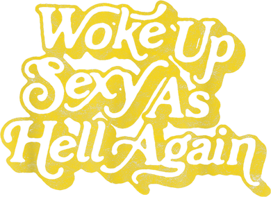 Woke Up Sexy As Hell Again! Funny Retro 60s Vibe Coffee Mug
