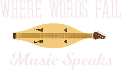 Where Words Fail Music Speaks Appalachian Dulcimer Button