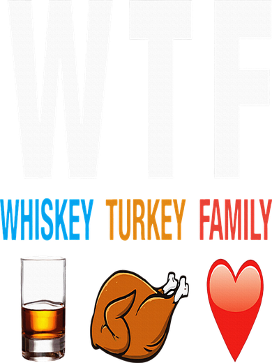 WTF Whiskey Turkey Family Thanksgiving Funny Gift Backpack