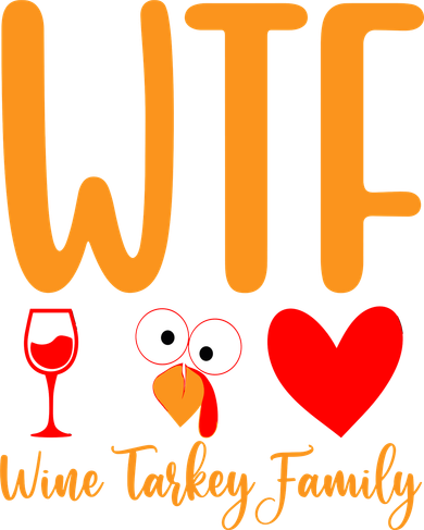 Wtf Wine Turkey Family Funny Thanksgiving Day Button