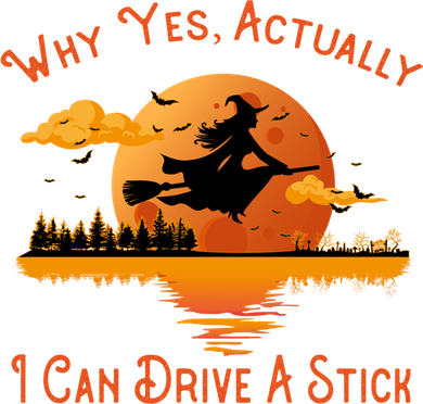 Why Yes Actually I Can Drive A Stick - Funny Halloween Witch Mousepad
