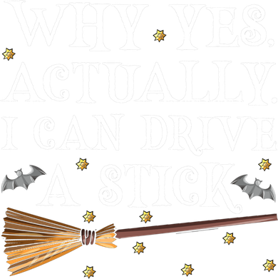 Why Yes Actually I Can Drive A Stick Shirt Halloween Witch Design Doggie Tank
