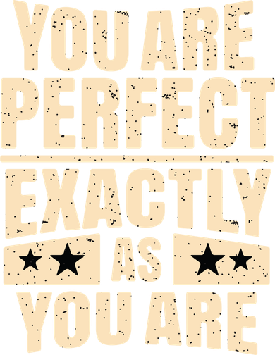 You Are Perfect Exactly As You Are Tumbler