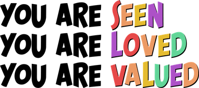 You Are Seen Loved Valued Hoodie