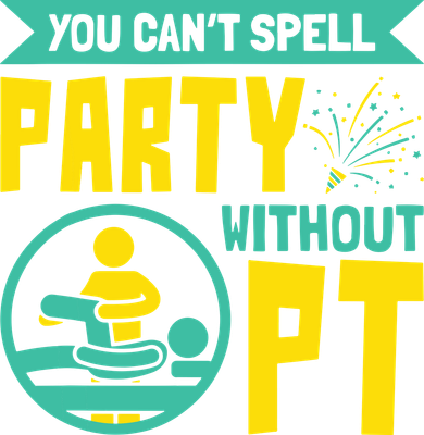 You Cant Spell Party Without PT Physical Therapy Polo