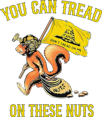 You Can Tread On These Nuts Patriotic Squirrel Funny Humor Coffee Mug