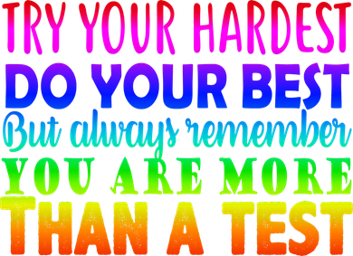 Try Your Hardest On The Test Day Tote Bag