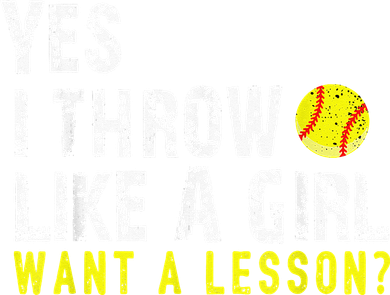 Yes I Throw Like A Girl Want A Lesson For Women Softball Baby Bodysuit