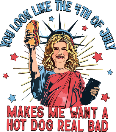 You Look Like The 4th Of July Makes Me Want Hot Dog Real Bad Women's Long Sleeve Shirt