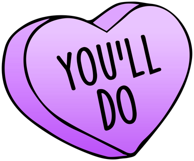 Funny Valentine's Day You'll Do Candy Heart Anti-Valentine Toddler T-Shirt
