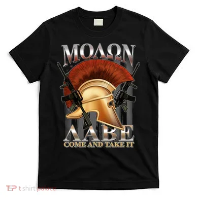 ΜΟΛΩΝ ΛΑΒΕ Come And Take It T-Shirt