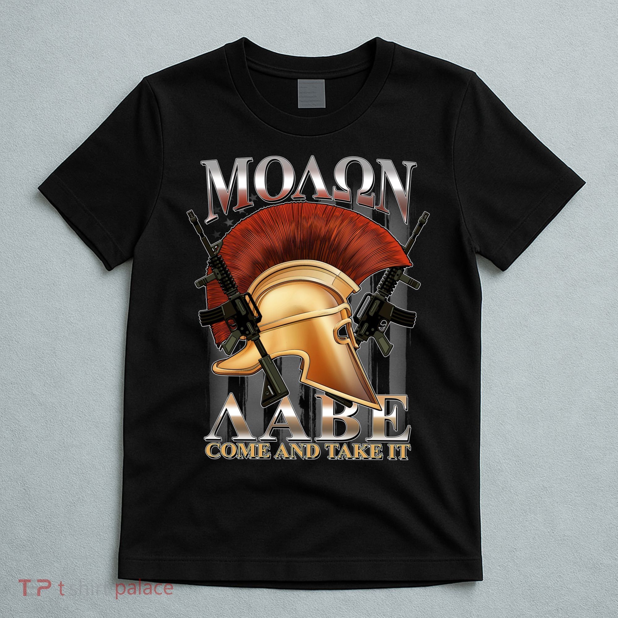 ΜΟΛΩΝ ΛΑΒΕ Come And Take It T-Shirt