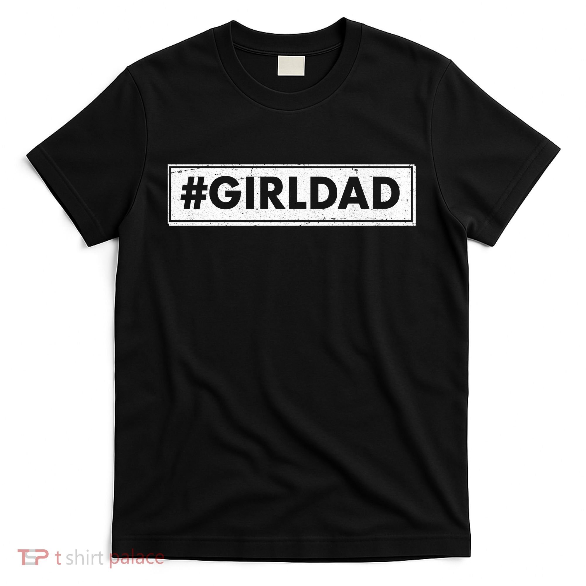 # Girl Dad Distressed Banner T-Shirt