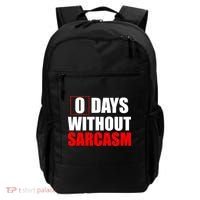 0 Days Without Sarcasm Backpack thumb 0