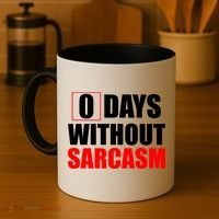 0 Days Without Sarcasm Coffee Mug thumb 4
