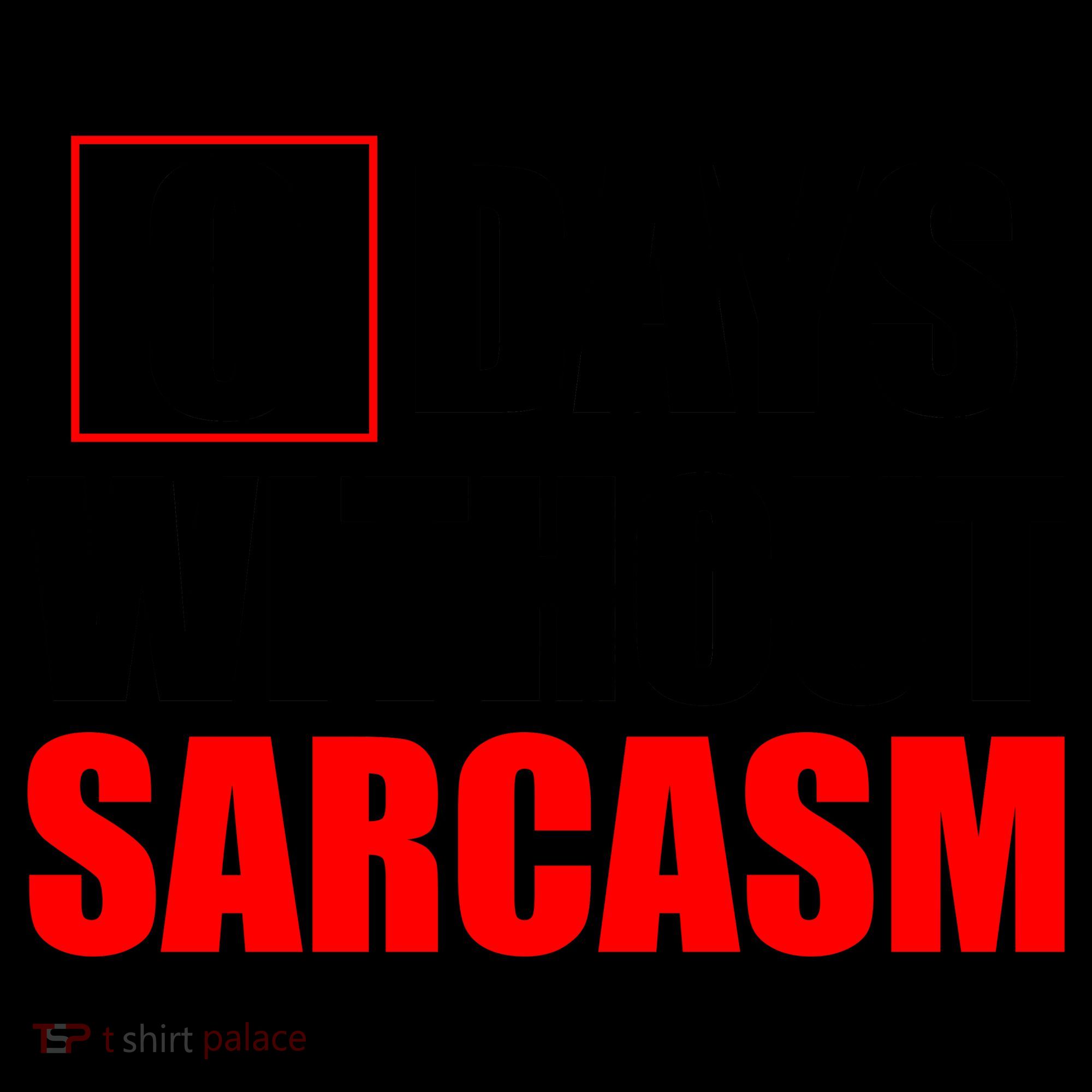 0 Days Without Sarcasm Coffee Mug