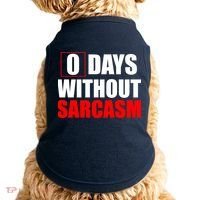 0 Days Without Sarcasm Doggie Tank thumb 0