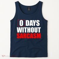 0 Days Without Sarcasm Tank Top thumb 2