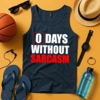 0 Days Without Sarcasm Tank Top thumb 4