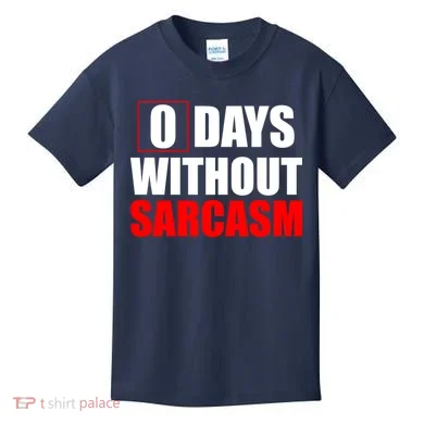 0 Days Without Sarcasm Kids T-Shirt