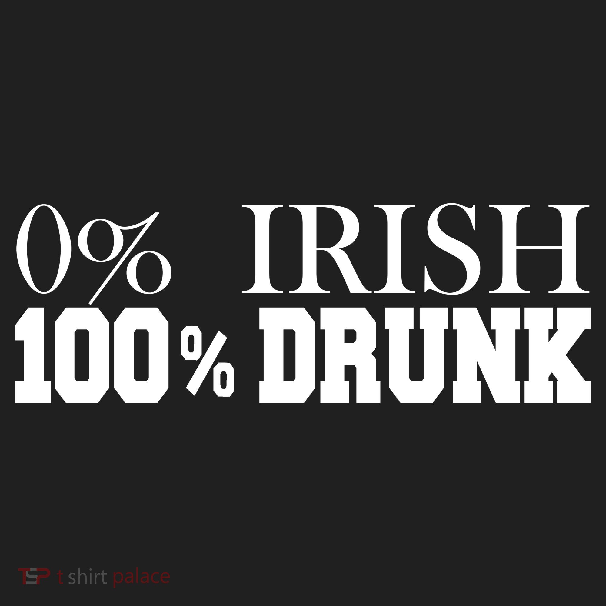 0% Irish 100% Drunk St. Patrick's Day Women's Sweatshirt