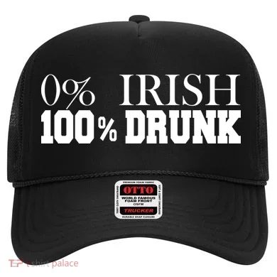 0% Irish 100% Drunk St. Patrick's Day Hat