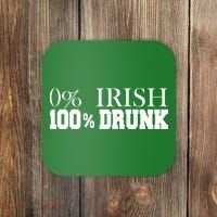 0% Irish 100% Drunk St. Patrick's Day Coaster thumb 0